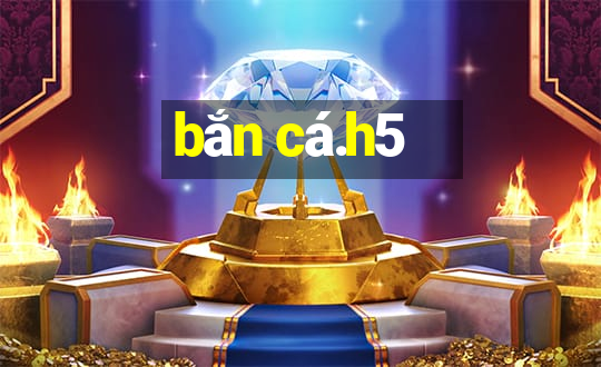 bắn cá.h5