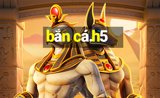 bắn cá.h5