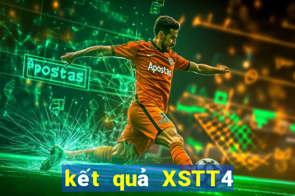 kết quả XSTT4 ngày 18