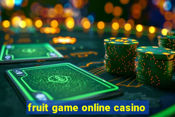 fruit game online casino