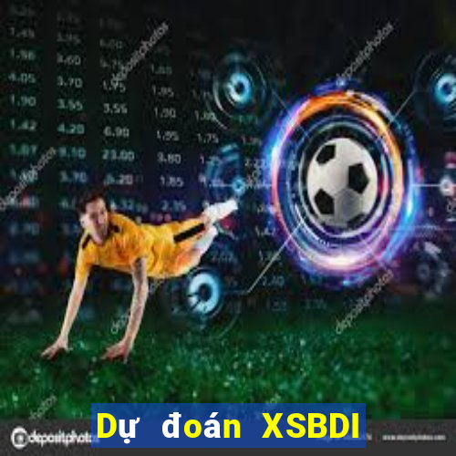 Dự đoán XSBDI ngày 9