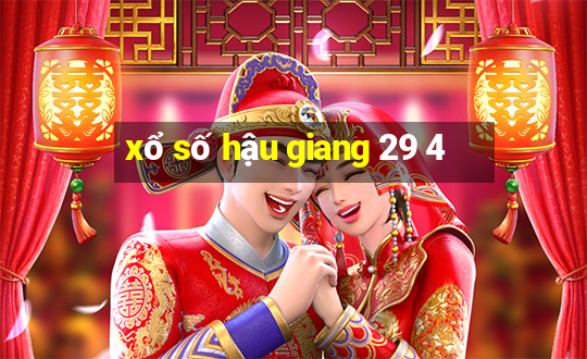 xổ số hậu giang 29 4