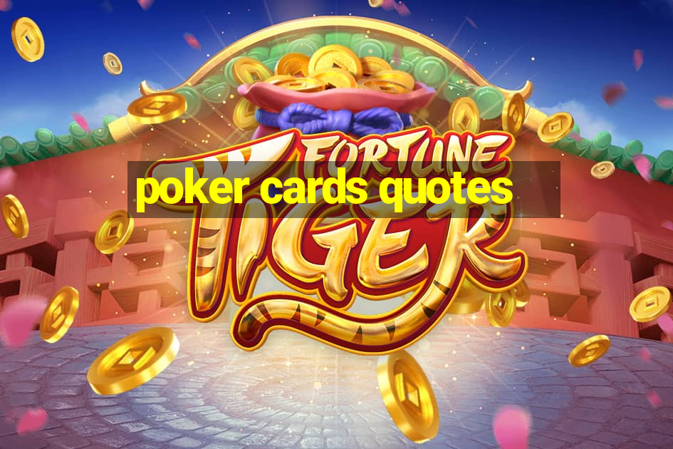 poker cards quotes