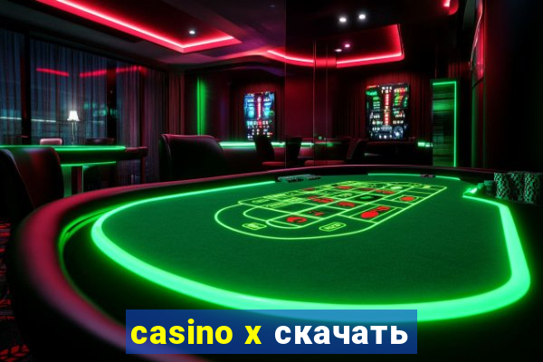 casino x скачать