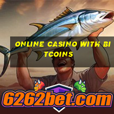 online casino with bitcoins