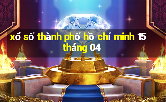 xổ số thành phố hồ chí minh 15 tháng 04