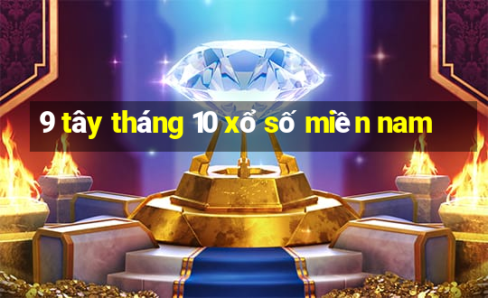 9 tây tháng 10 xổ số miền nam