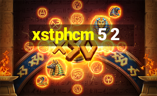 xstphcm 5 2