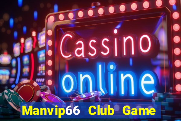 Manvip66 Club Game Bài 3 Cây Online