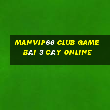 Manvip66 Club Game Bài 3 Cây Online