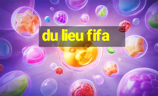 du lieu fifa