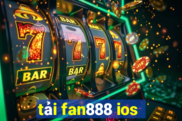 tải fan888 ios