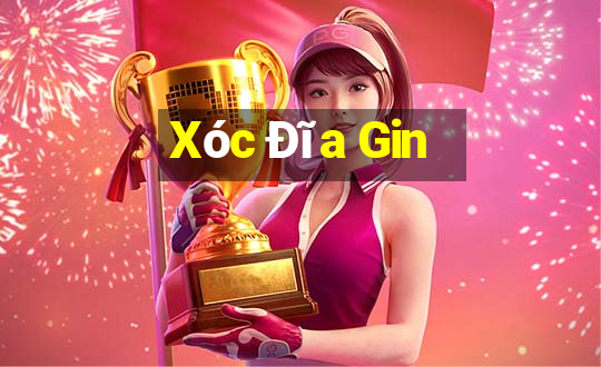 Xóc Đĩa Gin