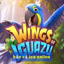 bắn cá ica online