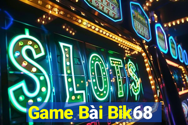 Game Bài Bik68