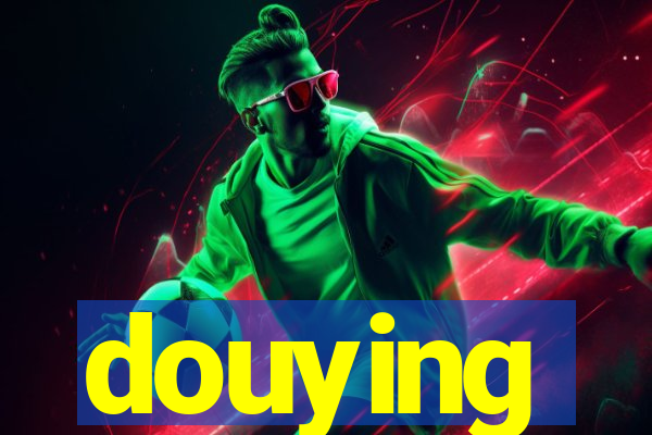 douying