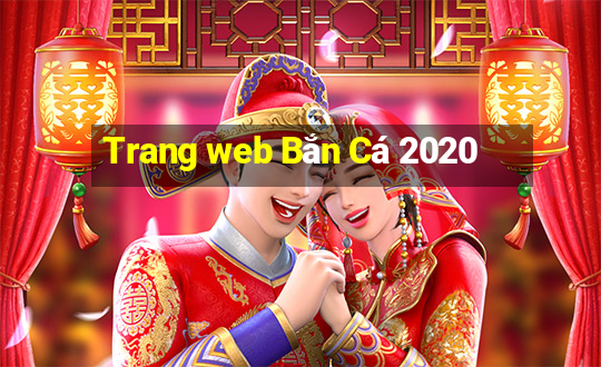 Trang web Bắn Cá 2020