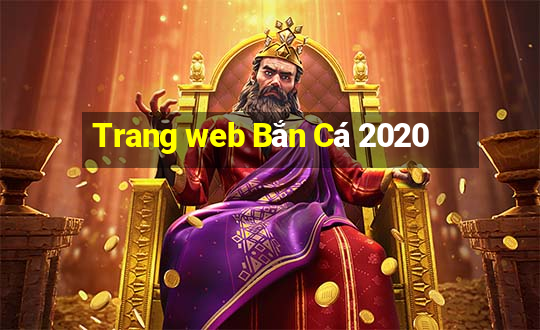 Trang web Bắn Cá 2020