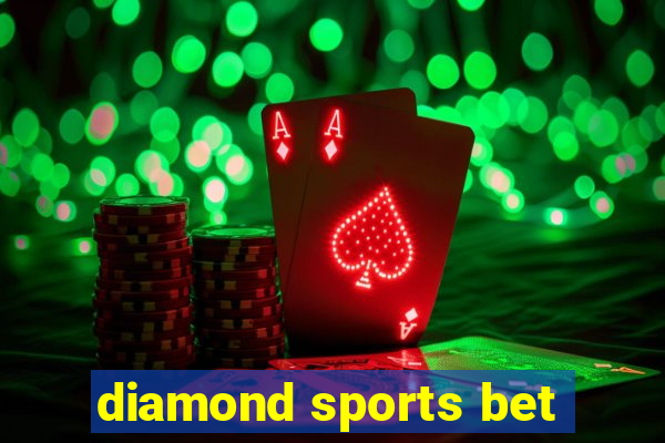 diamond sports bet