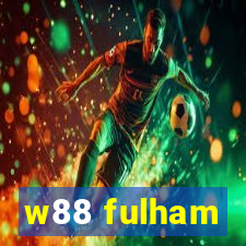 w88 fulham