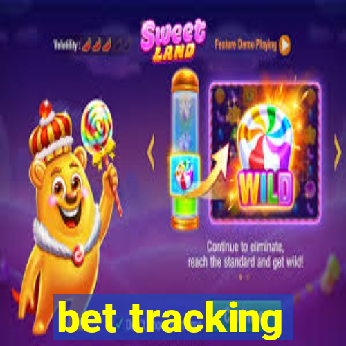 bet tracking