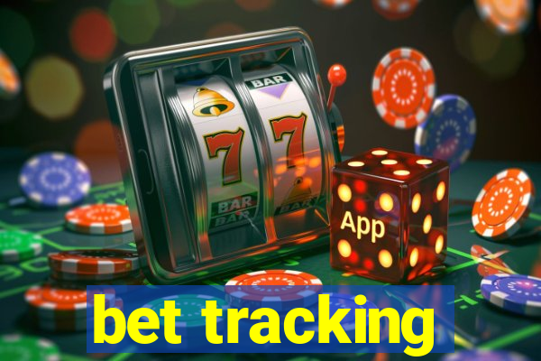 bet tracking