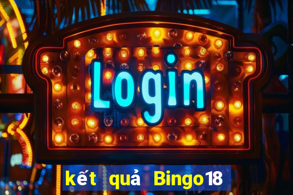 kết quả Bingo18 ngày 24