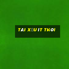 tài xỉu ít thôi