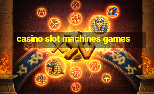 casino slot machines games