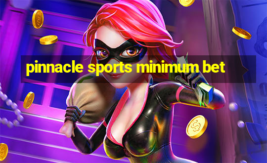 pinnacle sports minimum bet