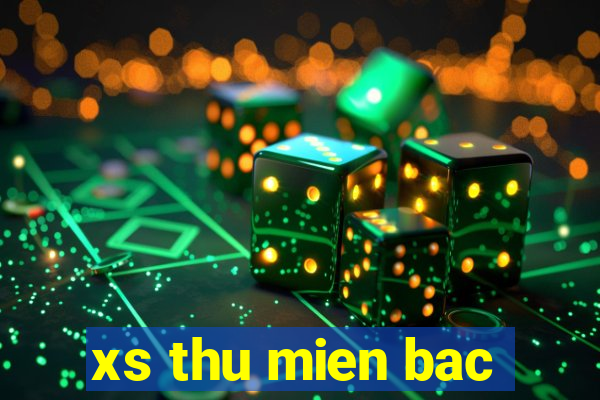 xs thu mien bac