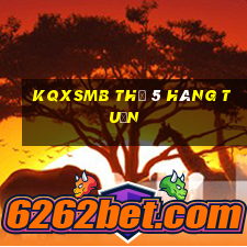 kqxsmb thứ 5 hàng tuần