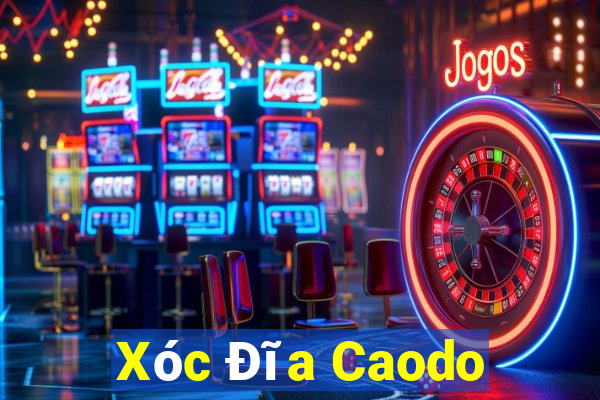 Xóc Đĩa Caodo