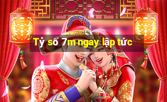 Tỷ số 7m ngay lập tức