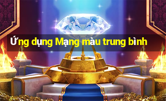 Ứng dụng Mạng màu trung bình