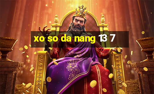 xo so da nang 13 7