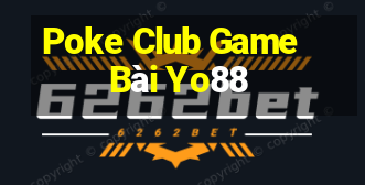 Poke Club Game Bài Yo88