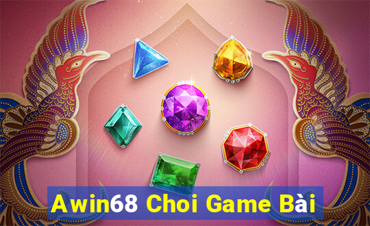 Awin68 Choi Game Bài