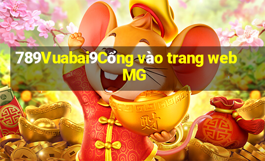 789Vuabai9Cổng vào trang web MG