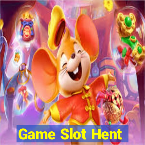 Game Slot Hent