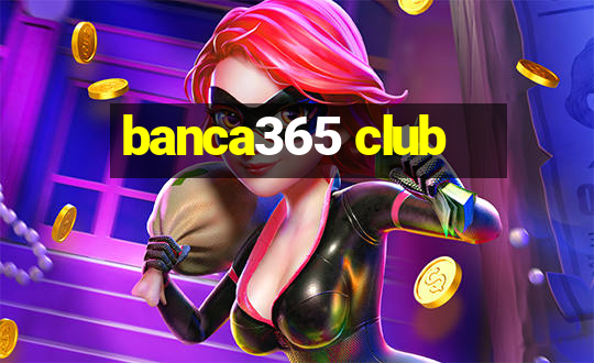 banca365 club