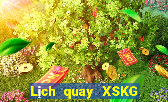 Lịch quay XSKG thứ tư