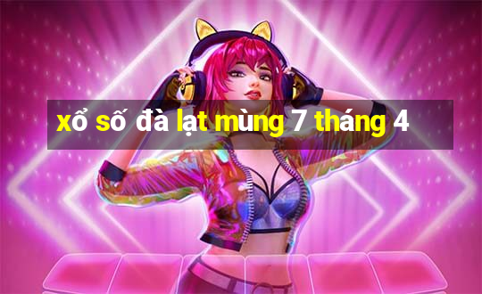 xổ số đà lạt mùng 7 tháng 4