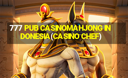 777 PUB CASINOMAHJONG INDONESIA(CASINO CHEF)