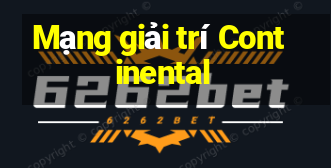 Mạng giải trí Continental