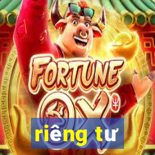 riêng tư