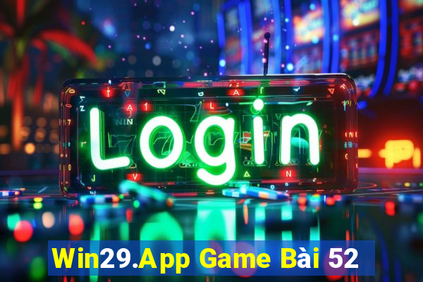 Win29.App Game Bài 52