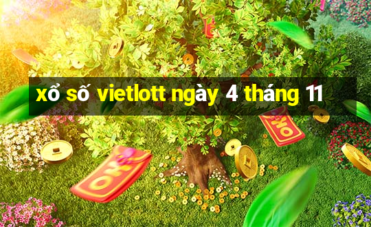 xổ số vietlott ngày 4 tháng 11