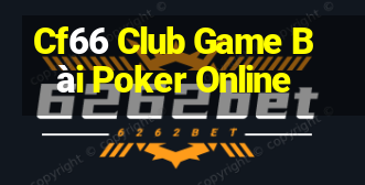 Cf66 Club Game Bài Poker Online