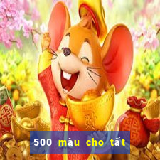 500 màu cho tất cả các nền tảng